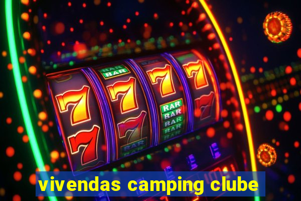 vivendas camping clube